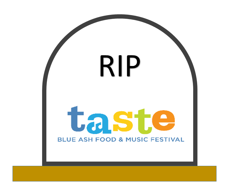 RIP Taste of Blue Ash